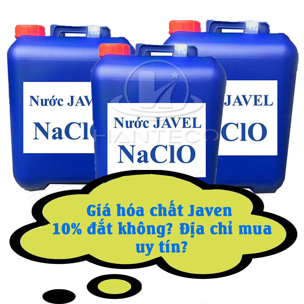 Giá hóa chất Javen công nghiệp 10%, địa chỉ mua nước tẩy Javen uy tín tại Hà Nội