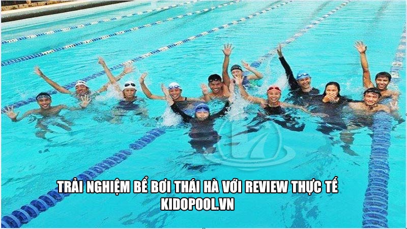 Review thông tin & Giá Vé bể bơi Thái Hà